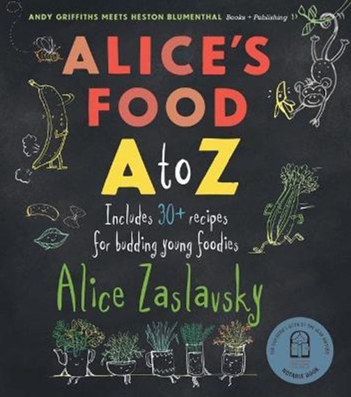 Alice’s food A-Z by Alice Zaslavsky