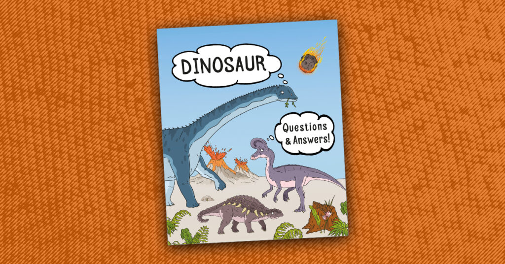 Dinosaur Question and Answers! by Natural History Museuam London. Published by CSIRO.