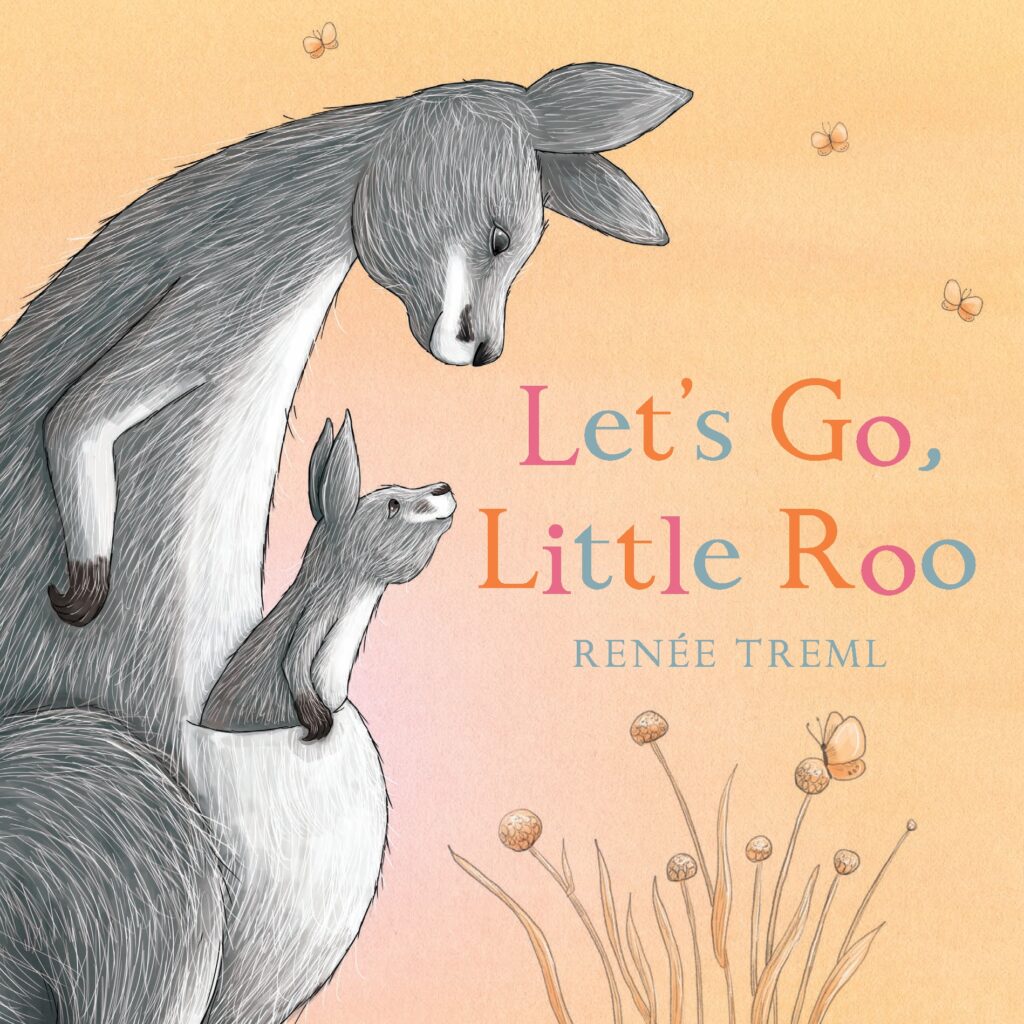 Let’s go, Little Roo by Renee Treml. Published by Penguin books