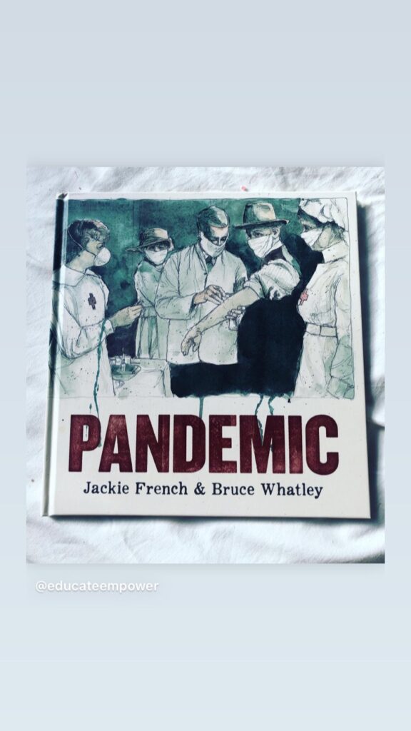 Pandemic by Jackie French, illustrated by Bruce Whatley. Published by Scholastic.