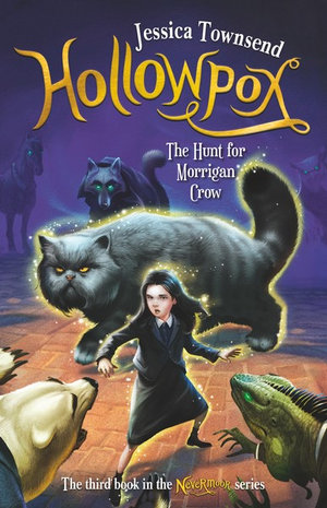 Hollowpox: The hunt for Morrigan Crow by Jessica Townsend. Published by Lothian Children’s books.