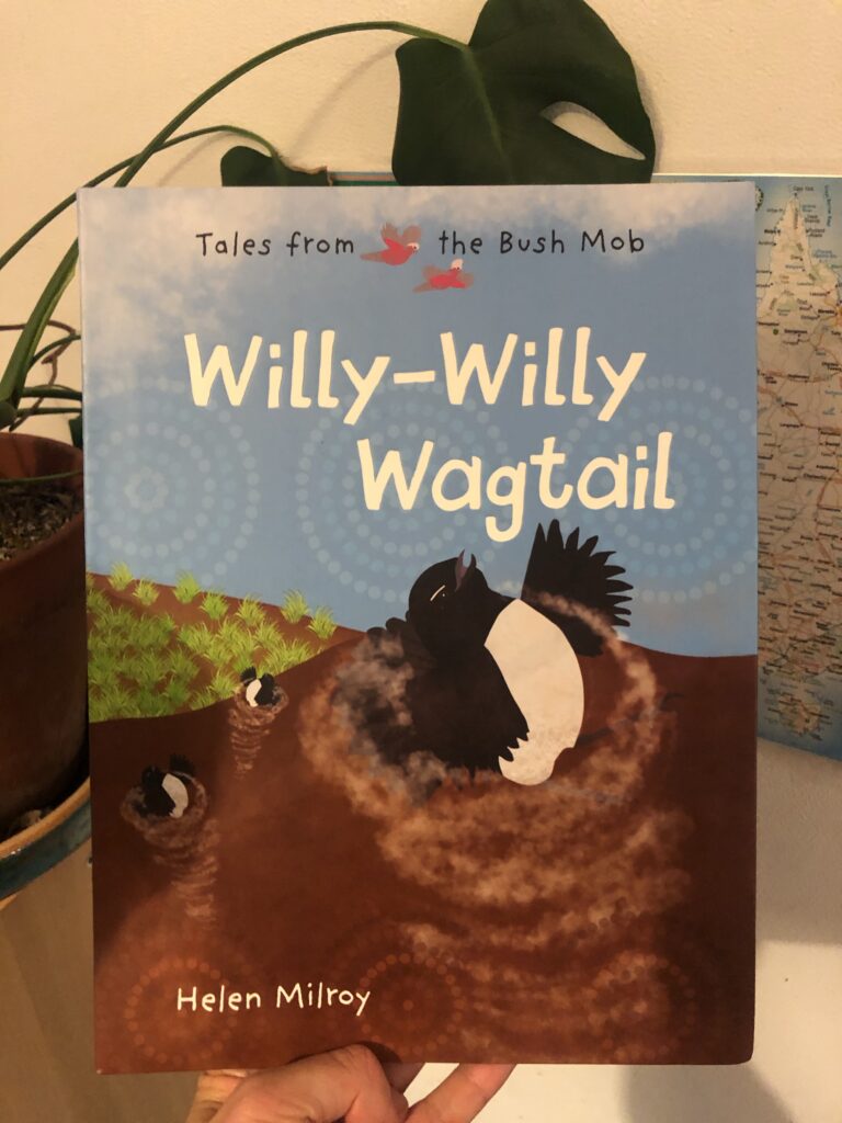 Willy-Willy Wagtail. Tales from the Bush Mob by Helen Milroy