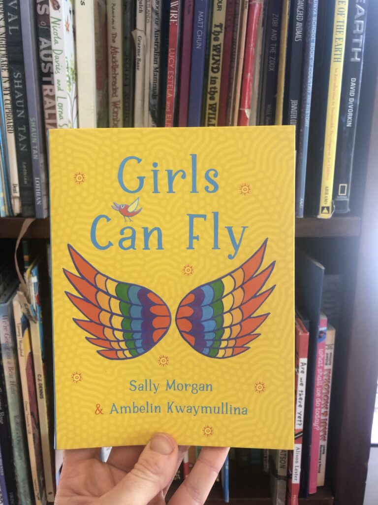 Girls can Fly by Sally Morgan and Ambelin Kwaymullina