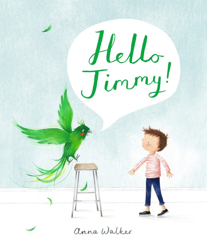 Hello Jimmy! By Anna Walker. Published by penguin books