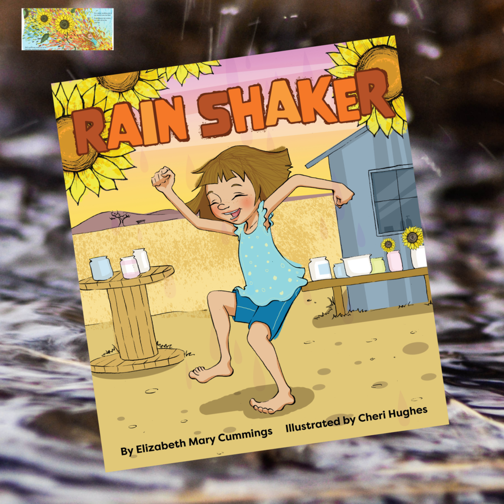 Rain Shaker by Elizabeth Mary Cummings. Illustrated by Cheri Hughes. Published by Big Sky Publishing.