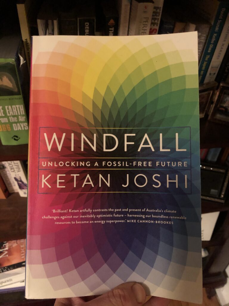 Windfall: Unlocking a fossil-free future by Ketan Joshi. Published by NewSouth Publishing