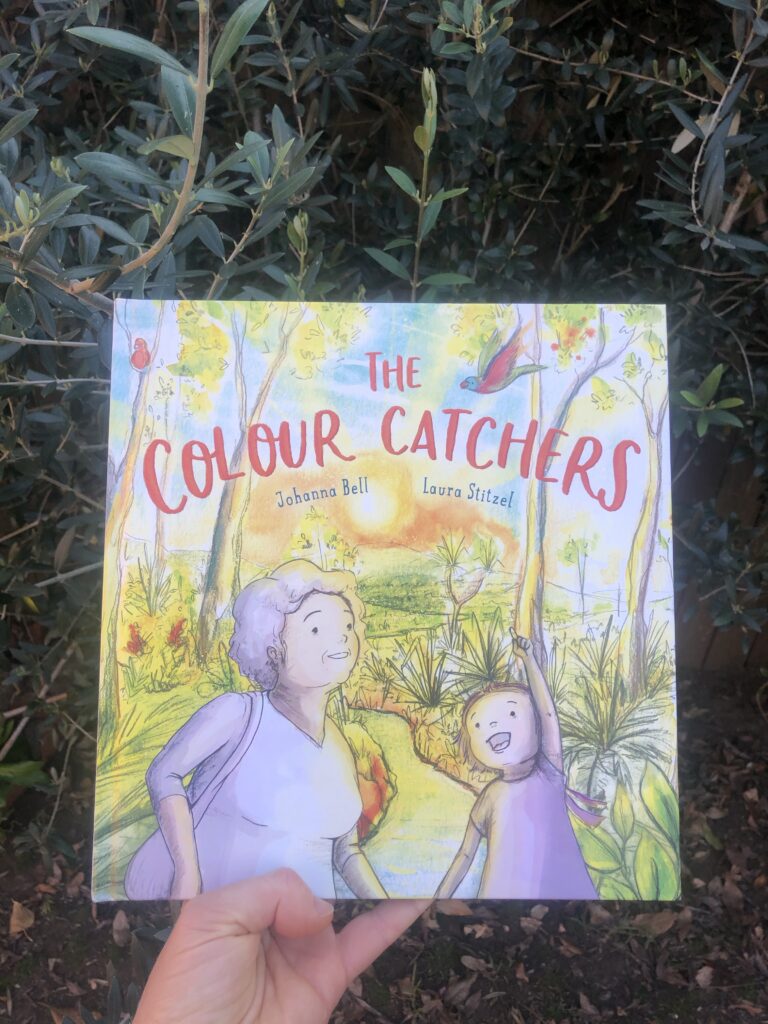 The Colour Catchers by Johanna Bell and Laura Stitzel.