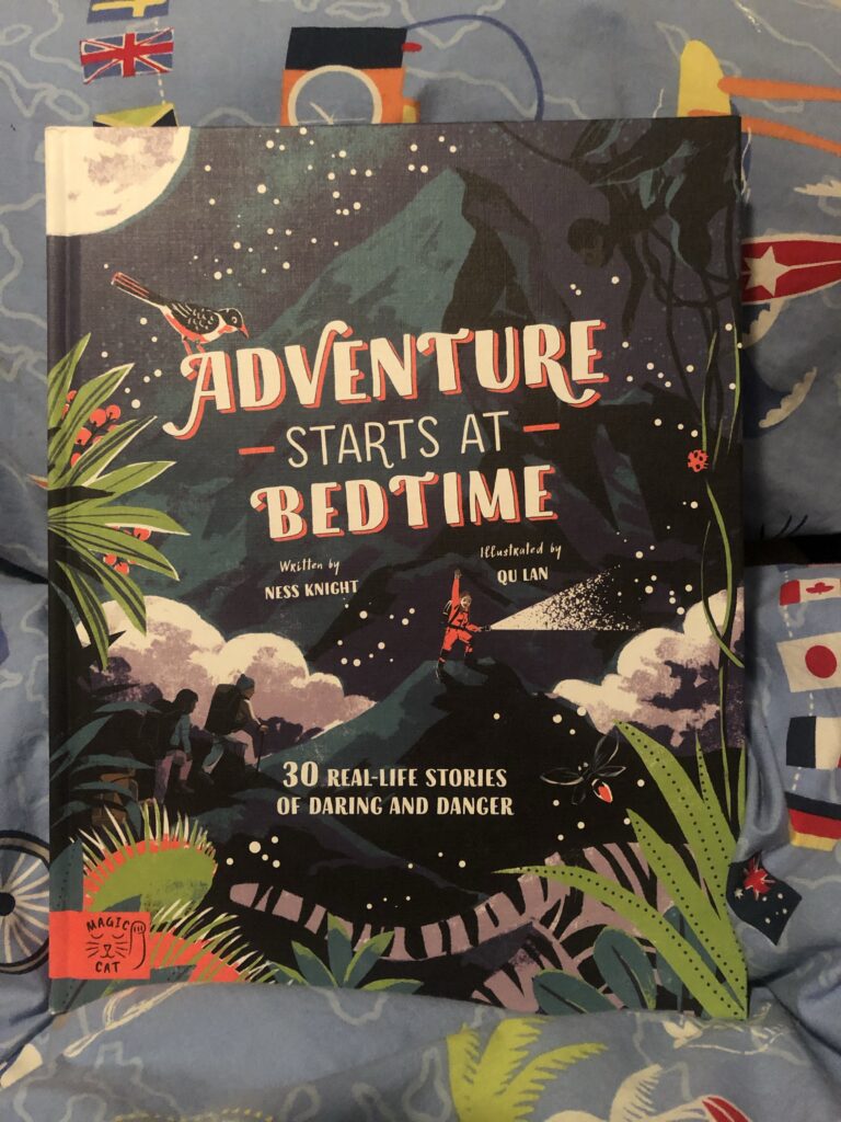 Adventure starts at Bedtime. Written by Ness Knight and illustrated by Qu Lan