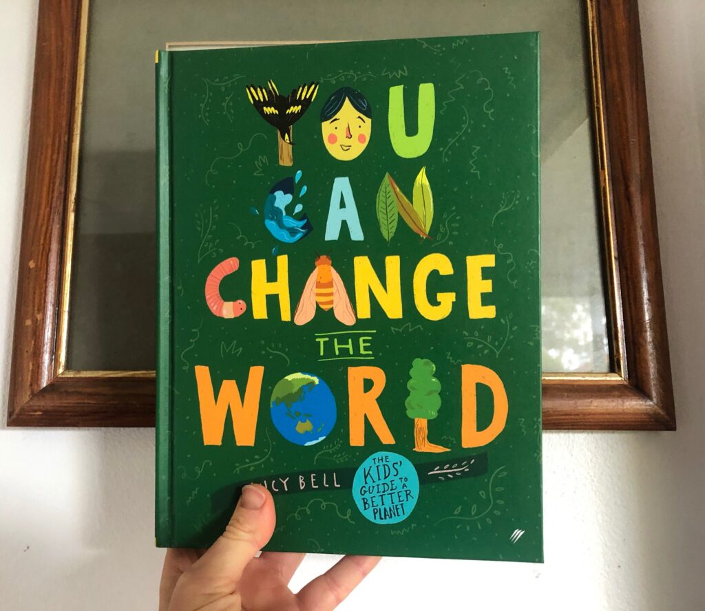 You can change the world by Lucy Bell.