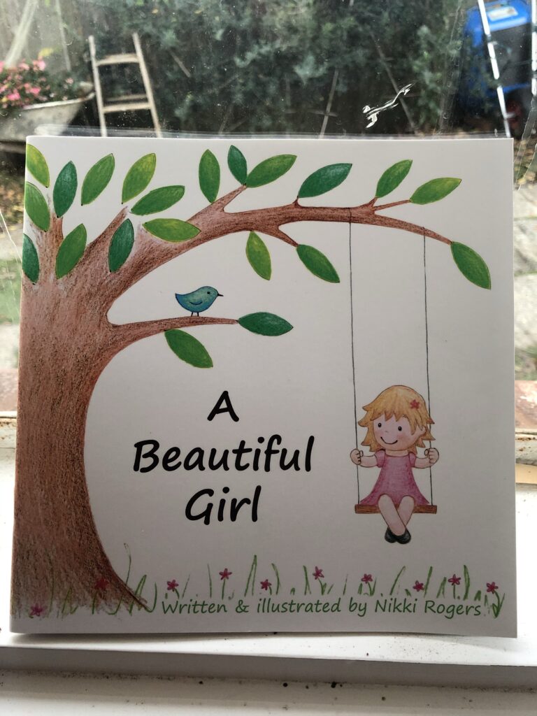 A beautiful girl written and illustrated by Nikki Rogers