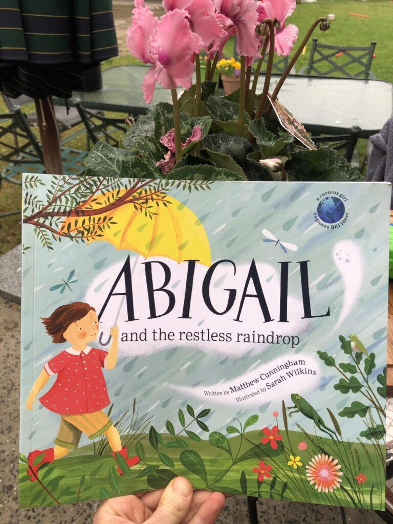 Abigail and the restless raindrop by Matthew Cunningham and illustrated by Sarah Wilkins