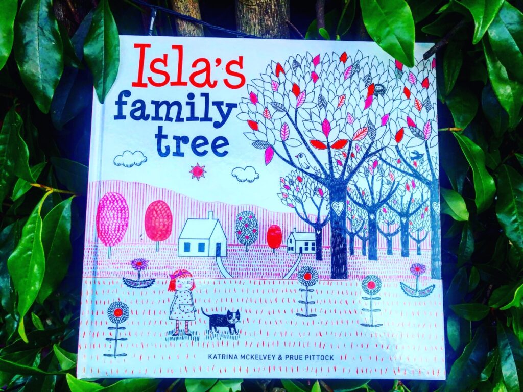 Isla’s family tree by Katrina McKelvey and Prue Pittock