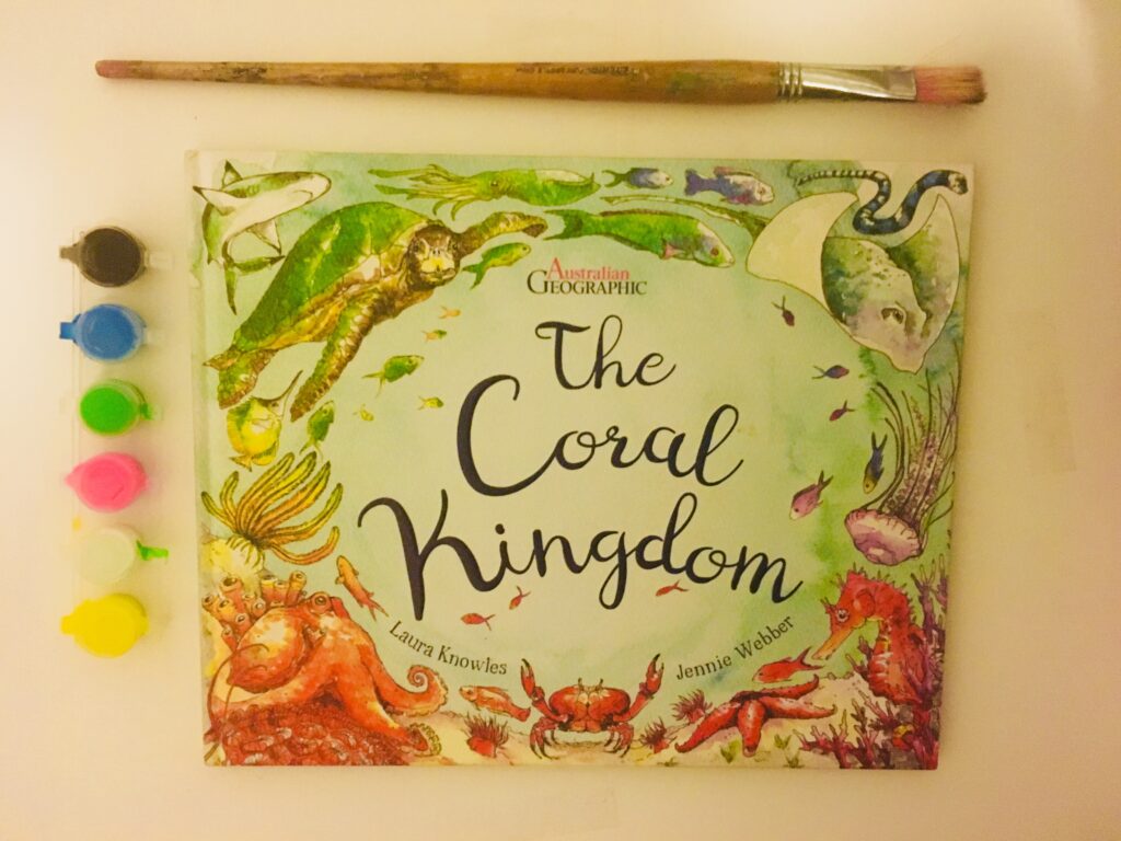 The coral Kingdom by Laura Knowles and Jennie Webber