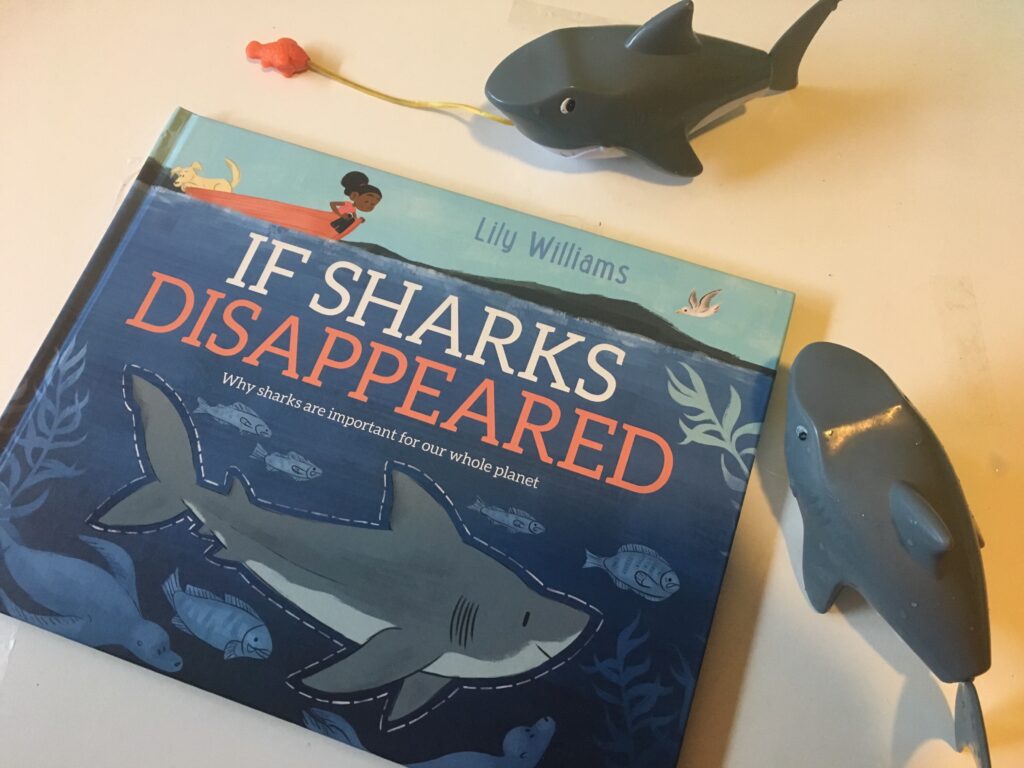 If Sharks disappeared: Why sharks are important for our whole planet by Lily Williams