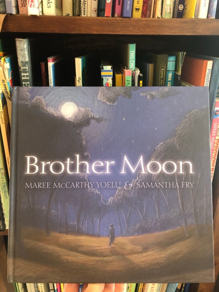 Brother Moon by Maree McCarthy Yoelu and Samantha Fry