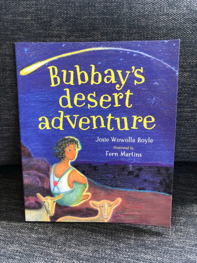 Bubbay’s desert adventure by Josie Wowolla Boyle and illustrated by Fern Martins