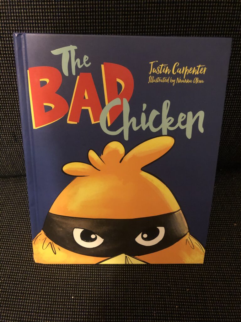 The Bad Chicken by Justin Carpenter