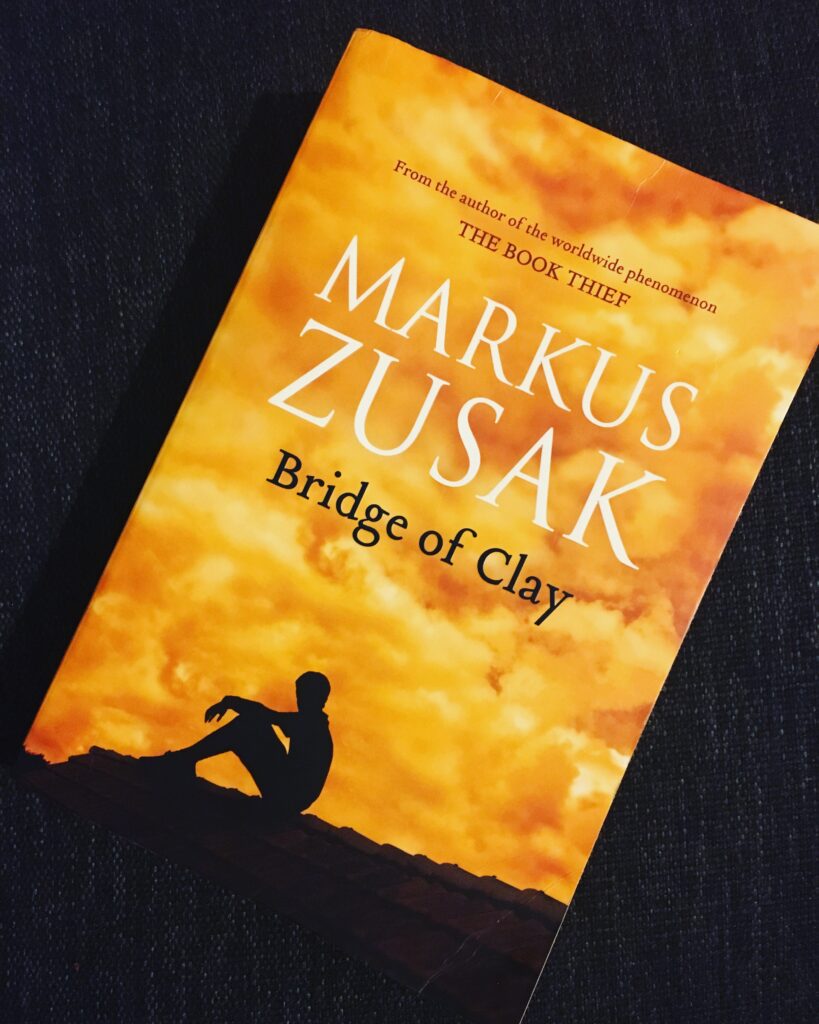 Bridge of Clay by Marcus Zusak I