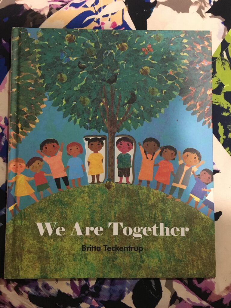 We are together by Britta Teckentrup