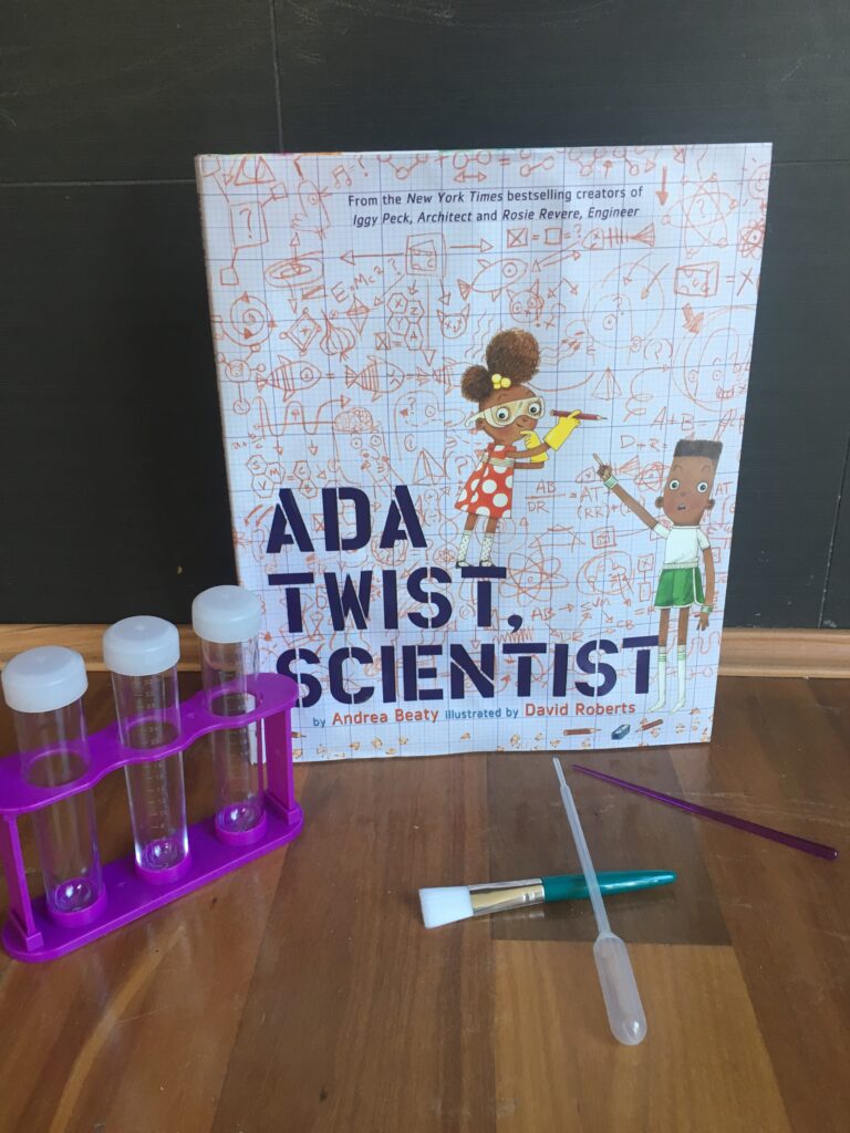 Ada Twist, Scientist by Andrea Beaty and illustrated by David Roberts.