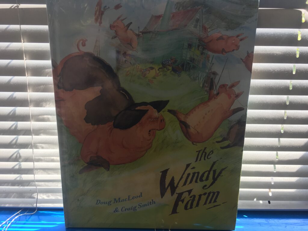 The Windy Farm by Doug Macleod and Craig Smith