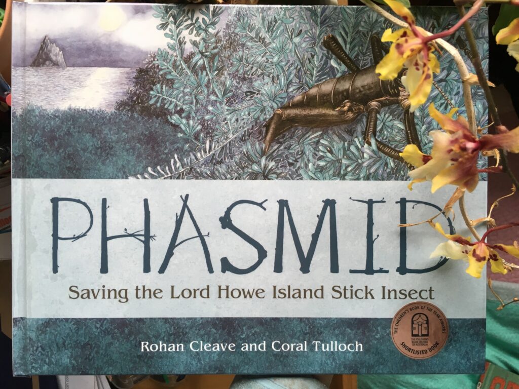 Phasmid: Saving the Lord Howe Island Stick Insect by Rohan Cleave & Coral Tulloch