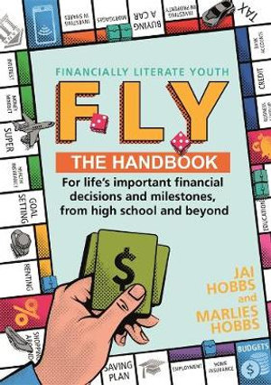 F.L.Y.: Financially Literate Youth – The Handbook by Jai Hobbs and Marlies Hobbs.