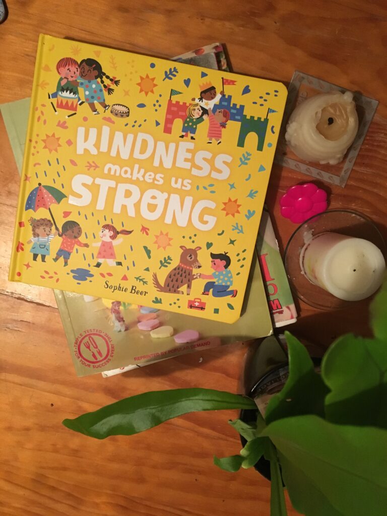 Kindness makes us strong by Sophie Beer