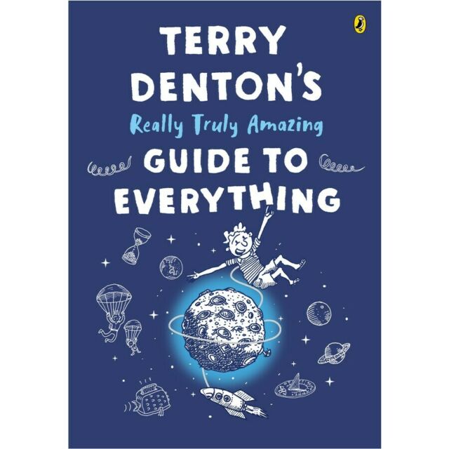 Terry Denton’s really truly amazing guide to everything. Published by Penguin books.