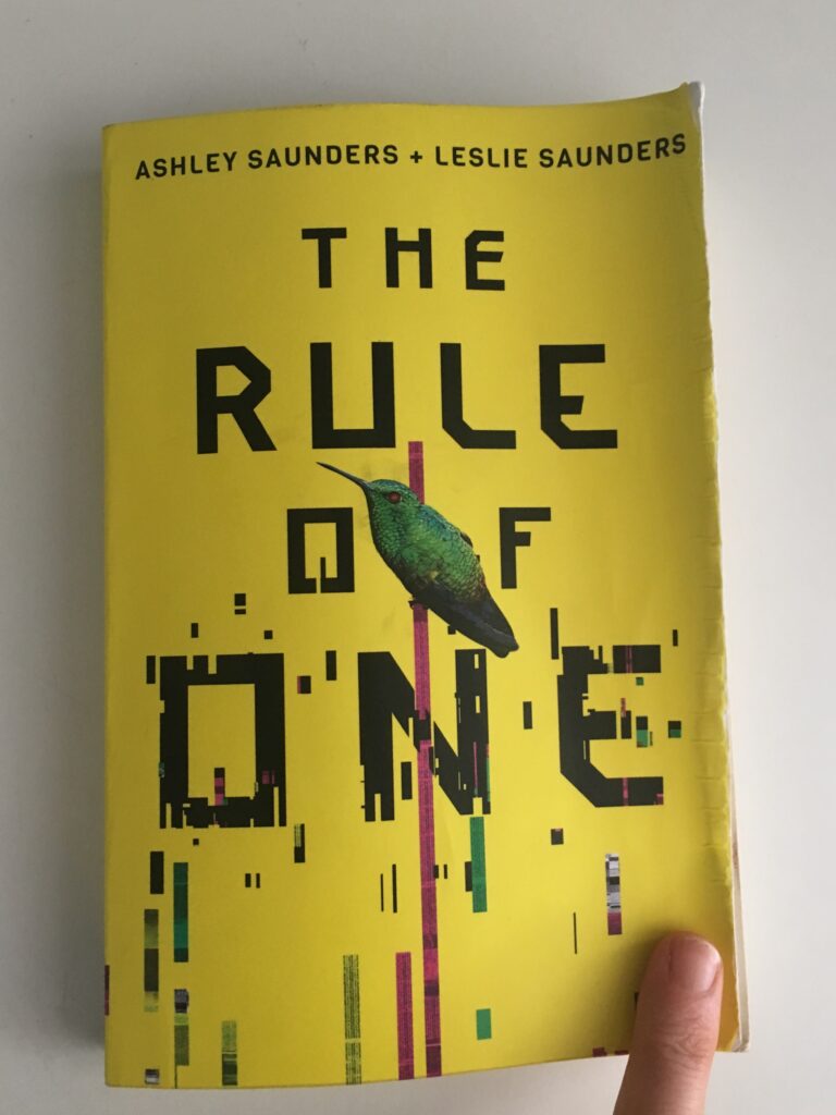 The rule of one by Ashley Saunders and Leslie Saunders.