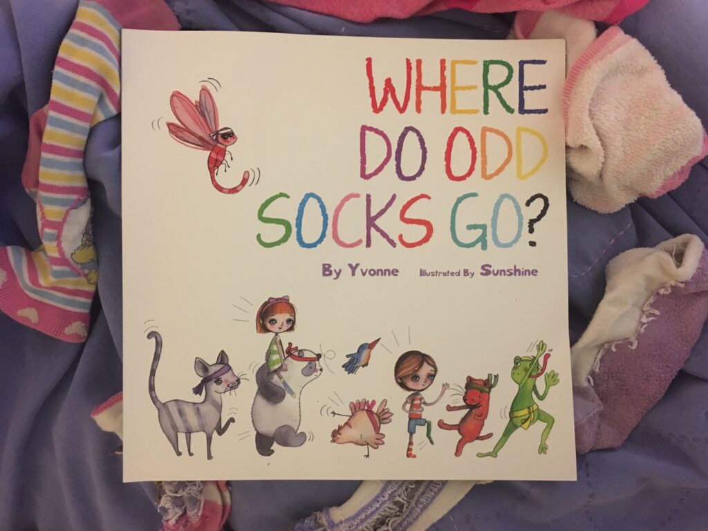 Where do odd socks go? By Yvonne and illustrated by Sunshine