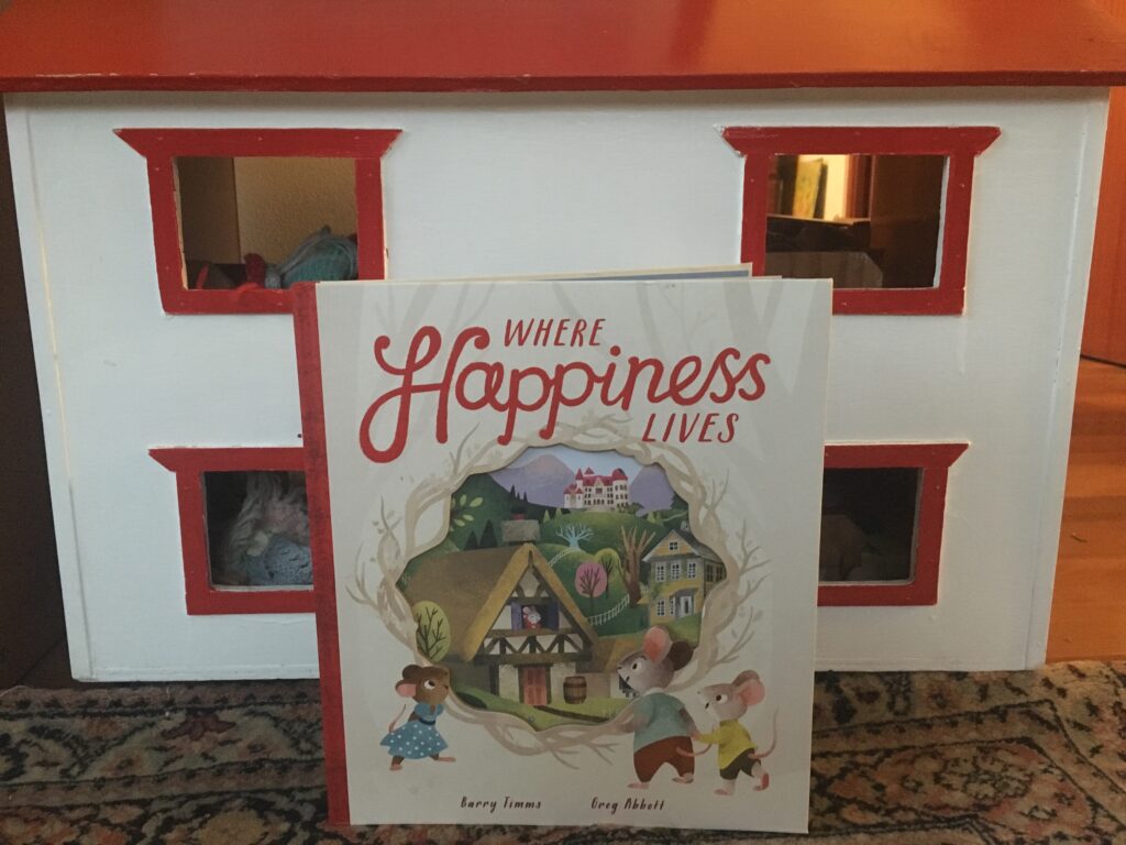 Where happiness lives by Barry Timms and Greg Abbott