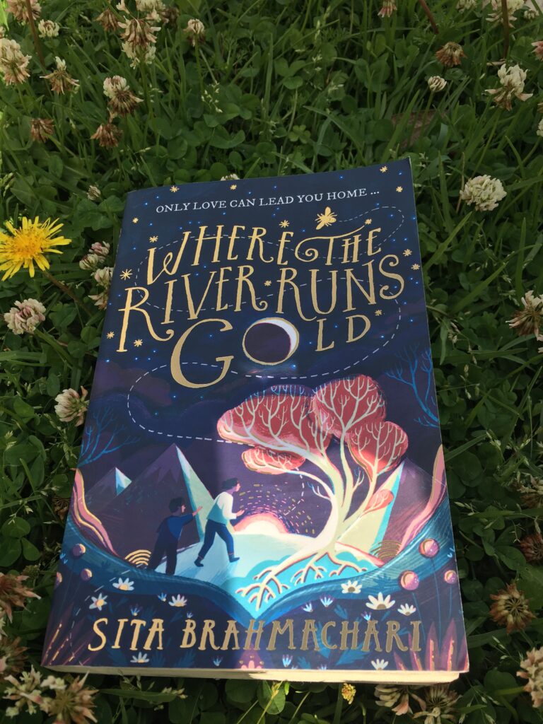 Where the river runs gold by Sita Brahmachari